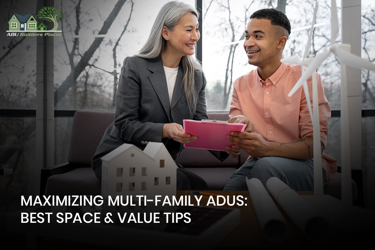 Maximizing Multi-Family ADUs: Best Space & Value Tips
