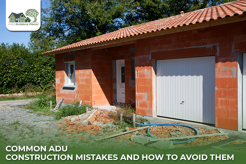 adu construction mistakes